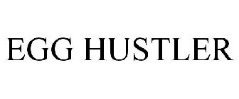 EGG HUSTLER