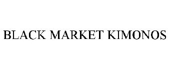 BLACK MARKET KIMONOS