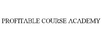 PROFITABLE COURSE ACADEMY