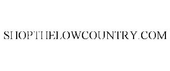 SHOPTHELOWCOUNTRY.COM