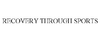 RECOVERY THROUGH SPORTS