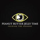 PEANUT BUTTER JELLY TIME FEEDING THE HUNGRY
