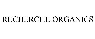 RECHERCHE ORGANICS