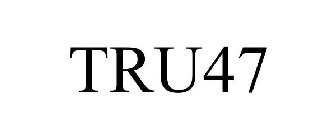 TRU47