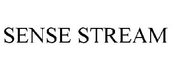 SENSE STREAM