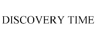DISCOVERY TIME