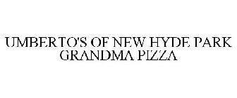 UMBERTO'S OF NEW HYDE PARK GRANDMA PIZZA