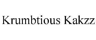 KRUMBTIOUS KAKZZ