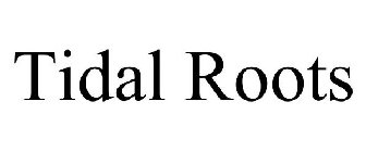 TIDAL ROOTS