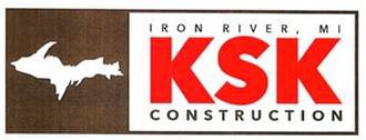 KSK CONSTRUCTION IRON RIVER, MI