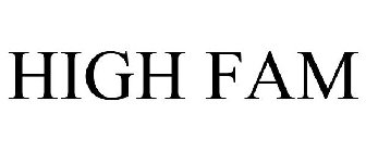 HIGH FAM