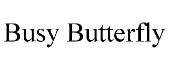 BUSY BUTTERFLY