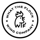 WTF WHAT THE FLOCK WING COMPANY