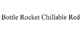 BOTTLE ROCKET CHILLABLE RED