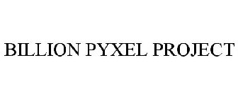 BILLION PYXEL PROJECT