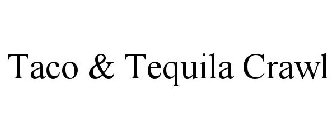 TACO & TEQUILA CRAWL