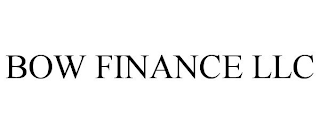 BOW FINANCE LLC