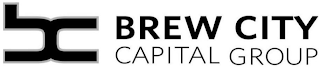 BC BREW CITY CAPITAL GROUP