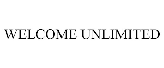 WELCOME UNLIMITED