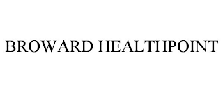 BROWARD HEALTHPOINT