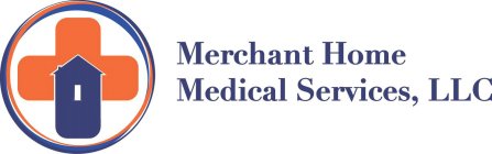 MERCHANT HOME MEDICAL SERVICES, LLC