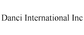 DANCI INTERNATIONAL INC