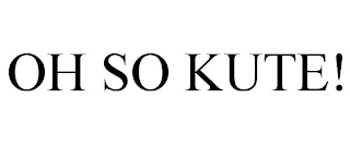 OH SO KUTE!