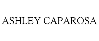 ASHLEY CAPAROSA