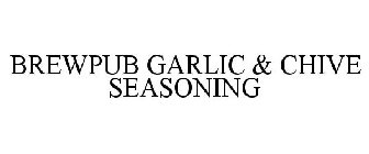 BREWPUB GARLIC & CHIVE SEASONING