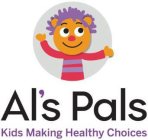 AL'S PALS KIDS MAKING HEALTHY CHOICES