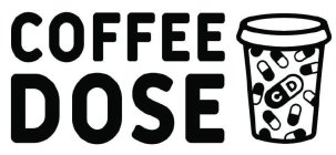 COFFEE DOSE