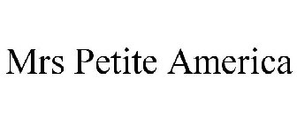 MRS PETITE AMERICA