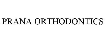 PRANA ORTHODONTICS