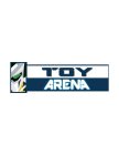 TOY ARENA