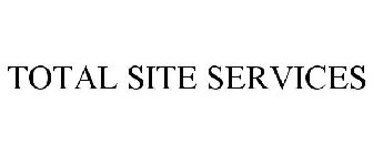 TOTAL SITE SERVICES