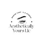 NORTH EAST L. A. STUDIO. AESTHETICALLY YOURS LLC