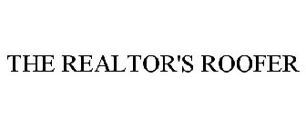 THE REALTOR'S ROOFER