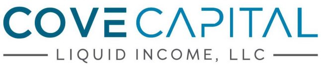 COVE CAPITAL LIQUID INCOME, LLC