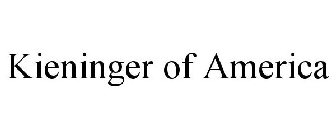 KIENINGER OF AMERICA