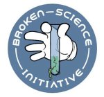 BROKEN SCIENCE INITIATIVE