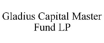 GLADIUS CAPITAL MASTER FUND LP