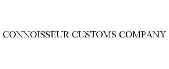 CONNOISSEUR CUSTOMS COMPANY