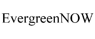 EVERGREENNOW