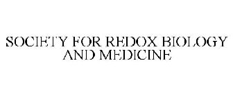 SOCIETY FOR REDOX BIOLOGY AND MEDICINE