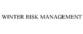 WINTER RISK MANAGEMENT