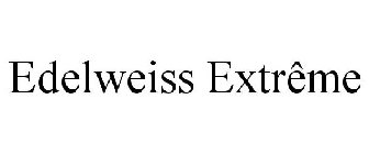 EDELWEISS EXTRÊME