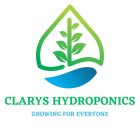 CLARYS HYDROPONICS GROWING FOR EVERYONE