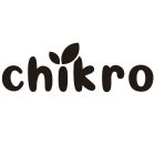 CHIKRO