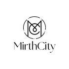 MC MIRTHCITY