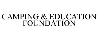 CAMPING & EDUCATION FOUNDATION